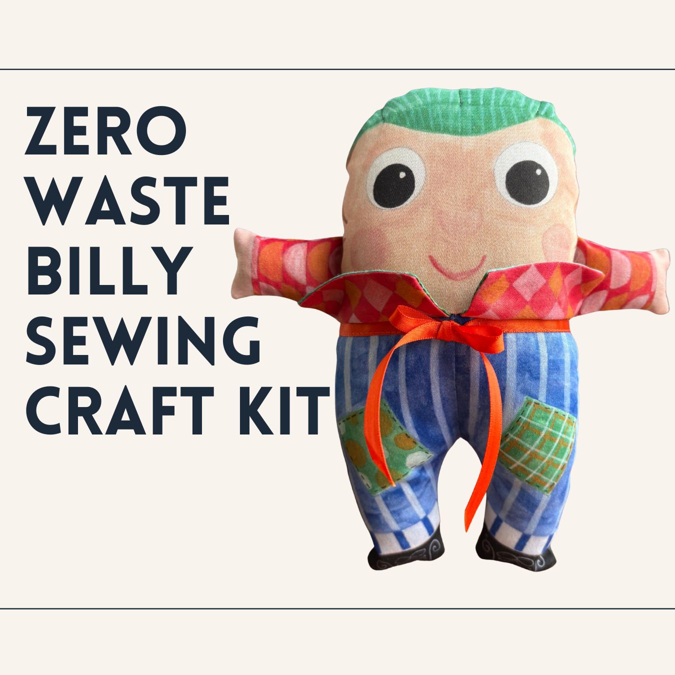 Zero Waste Billy Doll Kit - with bonus Mini-Billy!